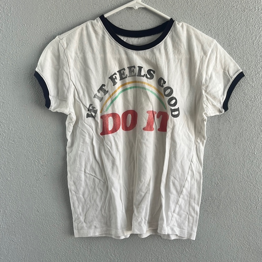If It Feels Good Do It Shirt